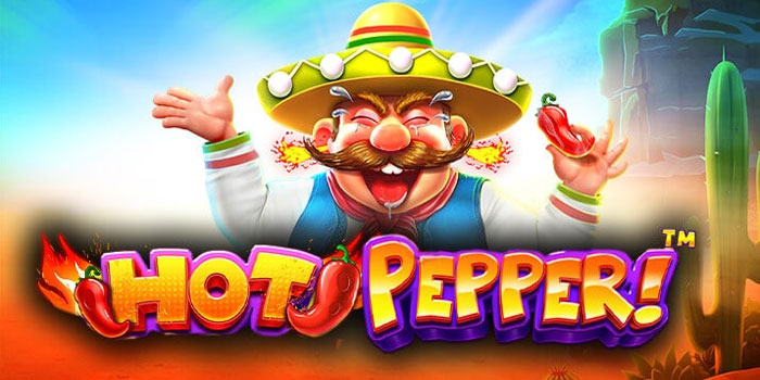 Pola Jackpot Slot Hot Pepper Di Situs Oli4d