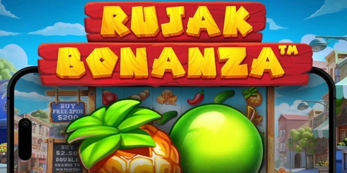 Cara Gacor Hari Ini Untuk Meraih Maxwin di Slot Rujak Bonanza