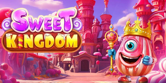 Teknik Menguasai Mega Win Slot Sweet Kingdom Dengan Mudah